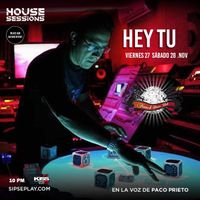 Hey Tu! DJ Set @House Sessions on Kiss FM Merida /included Interview (spanish)