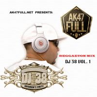 AK47 Reggaeton Mix Vol 1