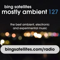 Mostly Ambient 127
