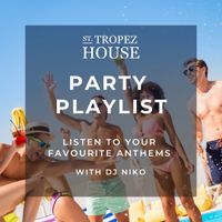 St Tropez House Party mix - Mixed by Dj NIKO ST TROPEZ