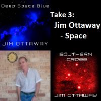 Take 3: Jim Ottaway - Space