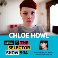 The Selector (Show 904 Ukrainian version) w/ Chloe Howl