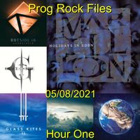 Prog Rock Files 05/08/2021 Hour One