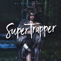 Super Trapper Mixtape