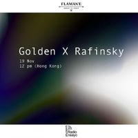 Radio Ensayo 02: Golden X Rafinsky - 19/11/2020