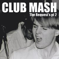 Mash Request Pt 2