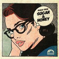 Disco Tech - Sugar & Honey