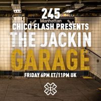 Chico Flash - The Jackin’ Garage (17/11/23)