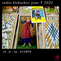 RADIO KLEBNIKOV Uitzending 05/06/2021 Integraal