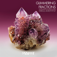 GLIMMERING FRACTIONS | MIX 02:AMETHYST