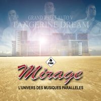 Mirage 072 - Tangerine Dream GTA 5 Unreleased Music