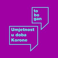 Tobogan #04 / Umjetnost u doba korone /