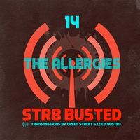Str8 Busted Podcast #14 - The Allergies - 2015.03.06