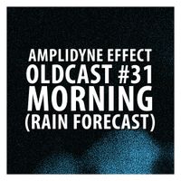 Oldcast #31 - Morning (Rain Forecast) (05.19.2011)