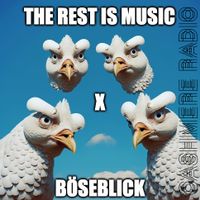 The Rest Is Music #35 w/ Böseblick 19.06.2023