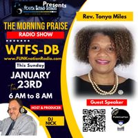 The Morning Praise Radio Show - WTFSDB - 012322