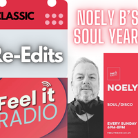 Re-edits 1 - Noely B - Feel It Radio - Soulful Sunday