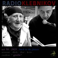 RADIO KLEBNIKOV Uitzending 30/10/2021