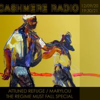 Attuned Refuge with Marylou - The Regime Must Fall Special 12.09.2020