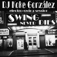 DJ Koke González - Swing Never Dies (2014)