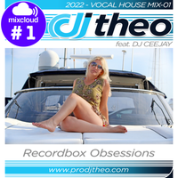 2022 - Vocal House Mix-01 - DJ Theo Feat. DJ Ceejay