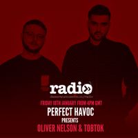 Perfect Havoc Hour Mix With Oliver Nelson & Tobtok