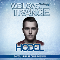 Hodel - We Love Trance CE 031 - Nitrous Oxide B-Day Party (26-01-2019 - Base Club - Poznan)
