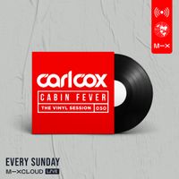 Carl Cox's Cabin Fever - Episode 50 - Nu Skool Breaks