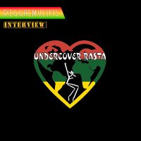 Undercover Rasta Interview 2021