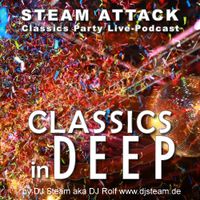 CLASSICS inDEEP - Steam Attack Deep House Mix Vol. 28