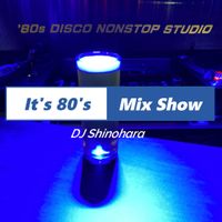 It's 80's Mix Show 015