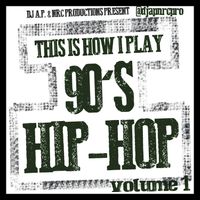 This Is How I Play 90's Hip-Hop (Volume 1)