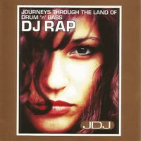 DJ Rap - Journeys Through the Land Of Drum 'n' Bass (1995)