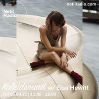 TOTAL JAM SET 10-Sep-2021 (Kaleidosound w/ ELSA HEWITT) on Netil Radio