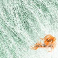 Myom - Out of the Dark (Boom Tschak Podcast #21)