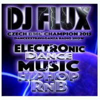 DJ FLUX - DANCEXXTRAVAGANZA RADIOSHOW - 16.01.16 Part One