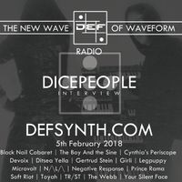 DEFSYNTH.COM's New Wave of Waveform Radio Show - 5th Feb 2018 - DICEPEOPLE interview