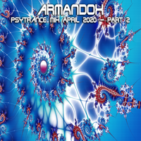 Armandox - Psytrance Mix April 2020 - Part 2
