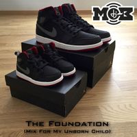 The Foundation (Mix For My Unborn Child)