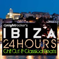 IBIZA 24 HOURS Chill Out & Classical Beats