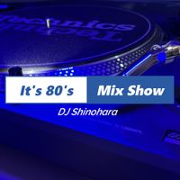 It's 80's Mix Show 025