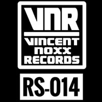 Vincent Noxx in the mix proudly presented by Vincent Noxx Records Radio Show - Podcast Series 014