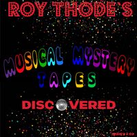 Roy Thode's Musical Mystery Tapes Discovered Series #02