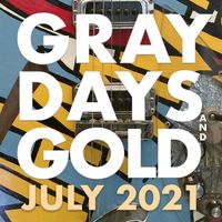 Gray Days and Gold - July 2021