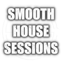 Smooth House Sessions Vol22.10.7 Feat Chris Smooth