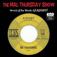 The Mal Thursday Show: Alright!