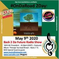 Back 2 Da Future Radio Show - May 9th 2020