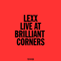 Test Pressing #438 / Lexx / Live At Brilliant Corners