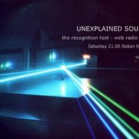 Unexplained Sounds Group - the recognition test # 2