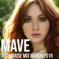 Mave - Tech House Mix - March 2019
